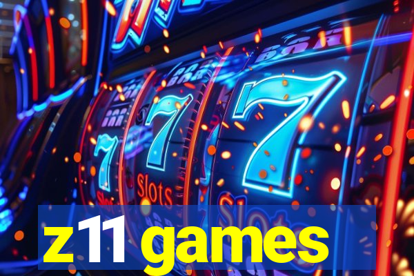 z11 games
